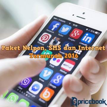 Paket Nelpon, SMS dan Internet Termurah 2016