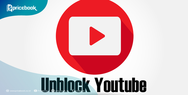 Cara Membuka Blokir Video di Youtube dengan dan Tanpa VPN | Pricebook