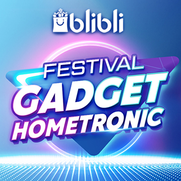 Dukung Smart Lifestyle, Blibli Hadirkan Festival Gadget & Hometronic