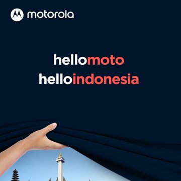 Hello Moto, Hello Indonesia: Motorola Hadir Kembali di Indonesia